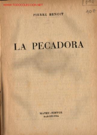 Libros de segunda mano: LA PECADORA .. Benoit, Pierre. - Foto 1