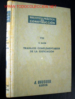 Libros de segunda mano: TRABAJOS COMPLEMENTARIOS de la EDIFICACI&Oacute;N, por C. RADER - Foto 1