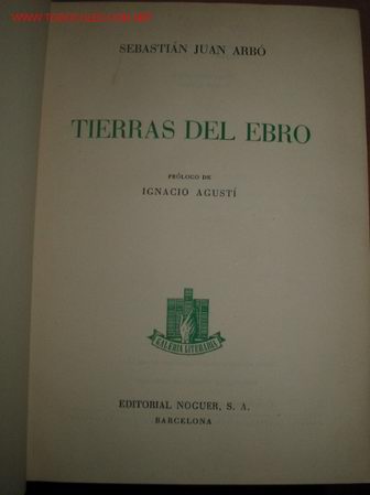 Libros de segunda mano: TIERRAS DEL EBRO. Sebasti&aacute;n Juan Arb&oacute;. 1.956 - Foto 1