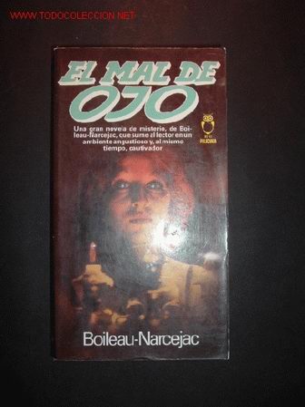 Libros de segunda mano: EL MAL DE OJO POR BOILEAU-NARCEJAC - Foto 1