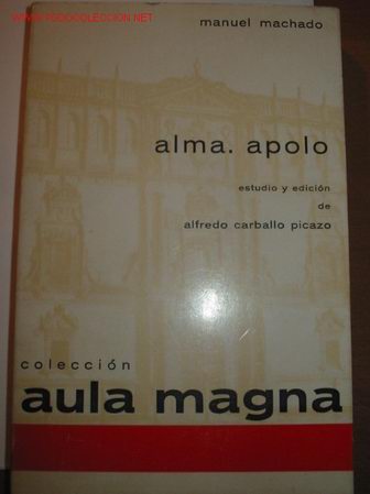 Libros de segunda mano: ALMA. APOLO. Manuel Machado. - Foto 1