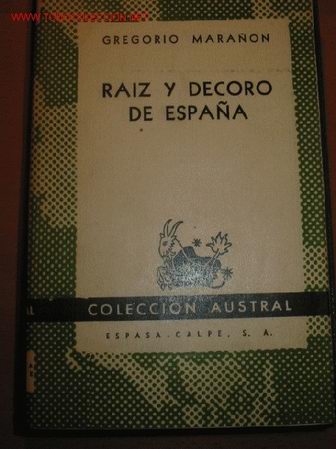Libros de segunda mano: RAIZ Y DECORO DE ESPA&Ntilde;A. Gregorio Mara&ntilde;&oacute;n. 1.958 - Foto 1