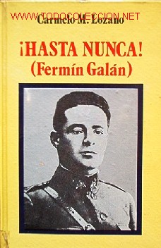 Libros de segunda mano: HASTA NUNCA FERMIN GALAN - Foto 1