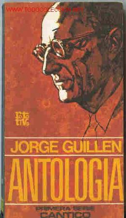 Libros de segunda mano: JORGE GUILL&Eacute;N / ANTOLOG&Iacute;A - Foto 1