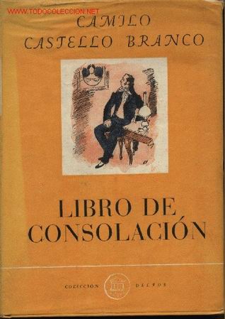 Libros de segunda mano: Libro de Consolaci&oacute;n, por Camilo Castello Branco - Foto 1