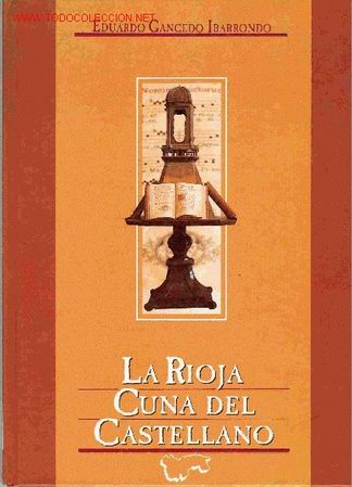 Libros de segunda mano: LA RIOJA. LIBRO: LA RIOJA CUNA DEL CASTELLANO - Foto 1