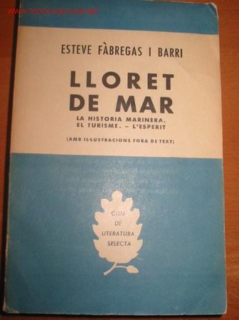 Libros de segunda mano: LLORET DE MAR. La historia marinera. E.F&agrave;bregas. 1.959 - Foto 1