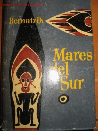 Libros de segunda mano: MARES DEL SUR. Bernatzik. 1.953. Antropologia en Oceania. - Foto 1