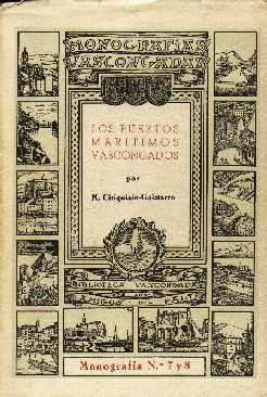 Libri di seconda mano: Los puertos mar&iacute;timos vascongados, por M. Ciriquiain-Gaiztarro. Monograf&iacute;as vascongadas. N&ordm; 7 y 8.