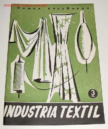 Libros de segunda mano: CORMA, Enrique - INDUSTRIA TEXTIL -  TEMAS ESPA&Ntilde;OLES N&ordm; 312. - Foto 1