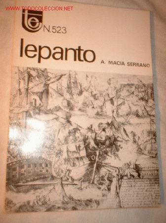 Libros de segunda mano: LIBRO -LEPANTO- POR A. MACIA SERRANO.  A&Ntilde;O 1971. - Foto 1