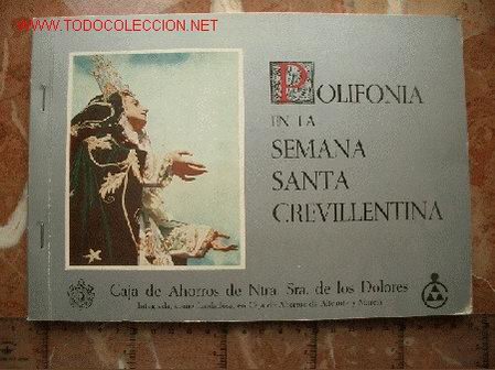 Libros de segunda mano: POLIFON&Iacute;A EN LA SEMANA SANTA CREVILLENTINA