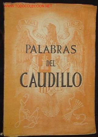 Libros de segunda mano: Palabras del Caudillo, 224 p&aacute;ginas, Ediciones FE. MCMXXXVIII. - Foto 1