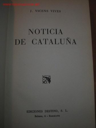 Libros de segunda mano: J. Vicens Vives. NOTICIA DE CATALU&Ntilde;A. - Foto 1