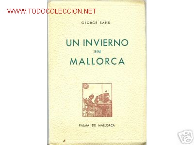 Libros de segunda mano: UN INVIERNO EN MALLORCA. GEORGE SAND. - Foto 1