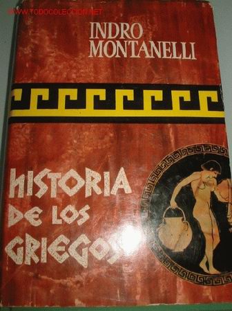 Libros de segunda mano: HISTORIA DE LOS GRIEGOS. Indro Montanelli - Foto 1