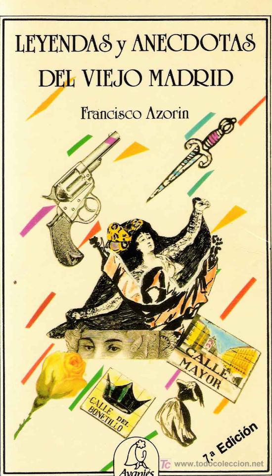 Libros de segunda mano: Leyendas y an&eacute;cdotas del viejo Madrid / Francisco Azor&iacute;n. - Foto 1