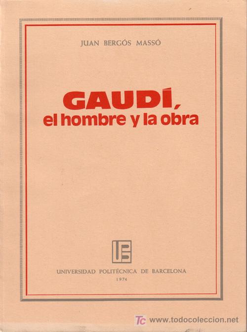 Libros de segunda mano: GAUD&Iacute;, EL HOMBRE Y SU OBRA &middot; EL MODERNISMO