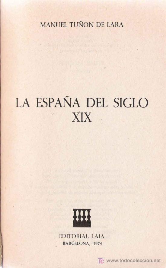 Libros de segunda mano: La Espa&ntilde;a del siglo XIX / Manuel Tu&ntilde;&oacute;n de Lara. - Foto 1