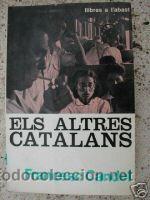 Libros de segunda mano: ELS ALTRES CATALANS. FRANCESC CANDEL. 1965. N&ordm; 13 COLEC - Foto 1