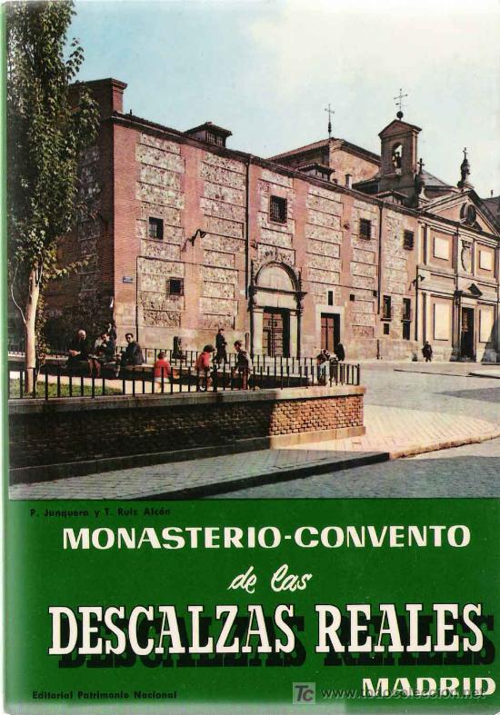 Livres d'occasion: Monasterio de las Descalzas Reales : Gu&iacute;a tur&iacute;stica /  P. Junquera de Vega y M. Teresa Ruiz Alc&oacute;n.