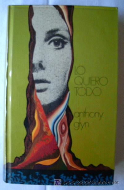 Libros de segunda mano: Lo quiero todo. Anthony Glyn - Foto 1