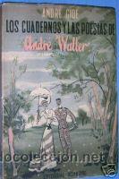 Libros de segunda mano: LOS CUADERNOS Y LAS POESIAS DE ANDRE WALTER..A&Ntilde;O 1954.. - Foto 1