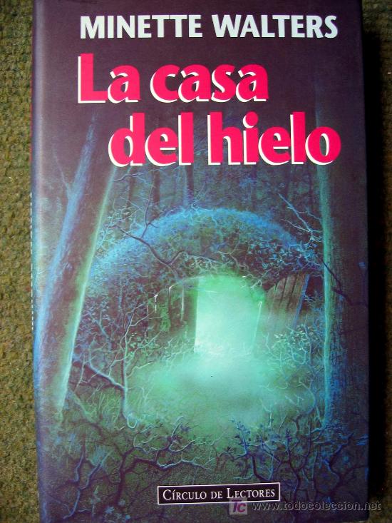 Libros de segunda mano: LA CASA DE HIELO de Ninette Walters ----   Agotado - Foto 1
