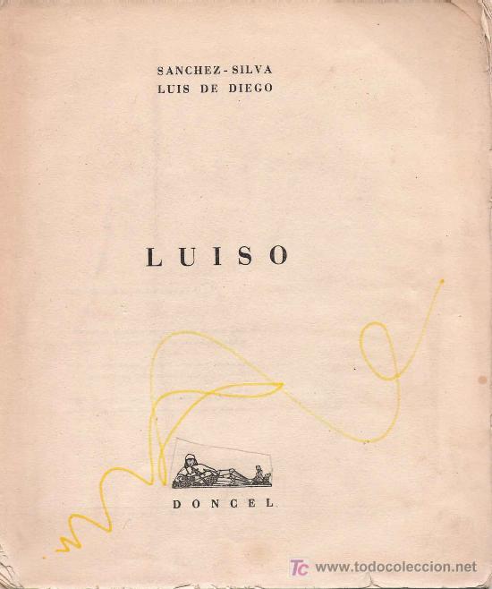 Libros de segunda mano: Luiso / S&aacute;nchez-Silva, Luis de Diego - 1&ordf; ed. - Foto 1