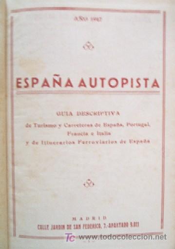 Libros de segunda mano: ESPA&Ntilde;A AUTOPISTA - a&ntilde;o 1947 - Foto 2