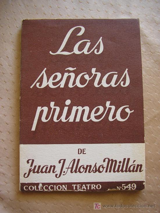 Libros de segunda mano: LAS SE&Ntilde;ORAS PRIMERO - J.J. AL&Oacute;NSO MILL&Aacute;N. - Foto 1