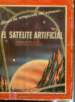 Libros de segunda mano: EL SATELITE ARTIFICIAL (Buenos Aires, 1957) - Foto 1