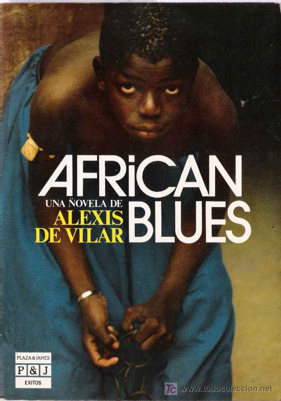 Libros de segunda mano: African blues / Alexis de Vilar. - Foto 1