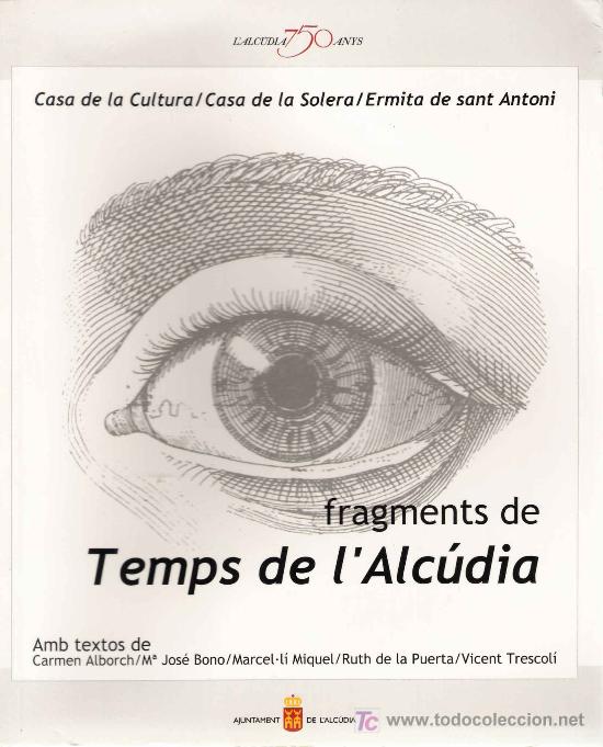 Libros de segunda mano: Cat&aacute;logo de la exposici&oacute;n Temps de lAlc&uacute;dia ( Valencia) - Foto 1