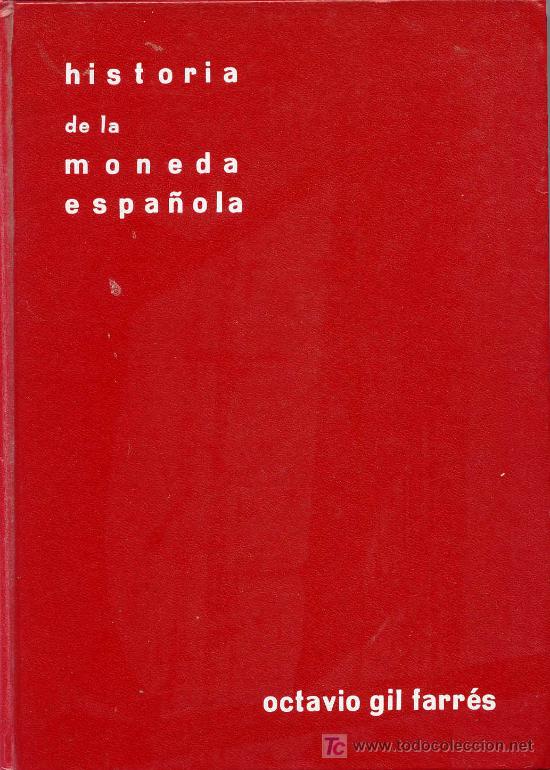Libros de segunda mano: HISTORIA DE LA MONEDA ESPA&Ntilde;OLA - Foto 1
