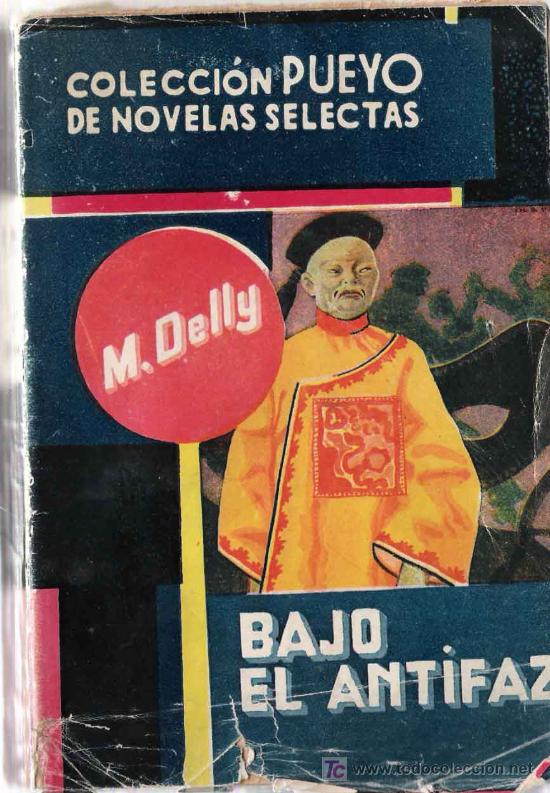 Libros de segunda mano: Bajo el antifaz / M. DELLY .- - Foto 1