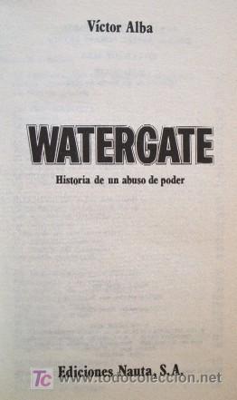 Libros de segunda mano: WATERGATE - HISTORIA DE UN ABUSO DE PODER - Primera edicion 1974 - Foto 2