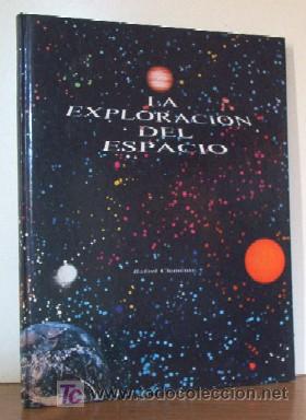 Libros de segunda mano: LA EXPLORACION DEL ESPACIO - Primera edicion - Foto 1