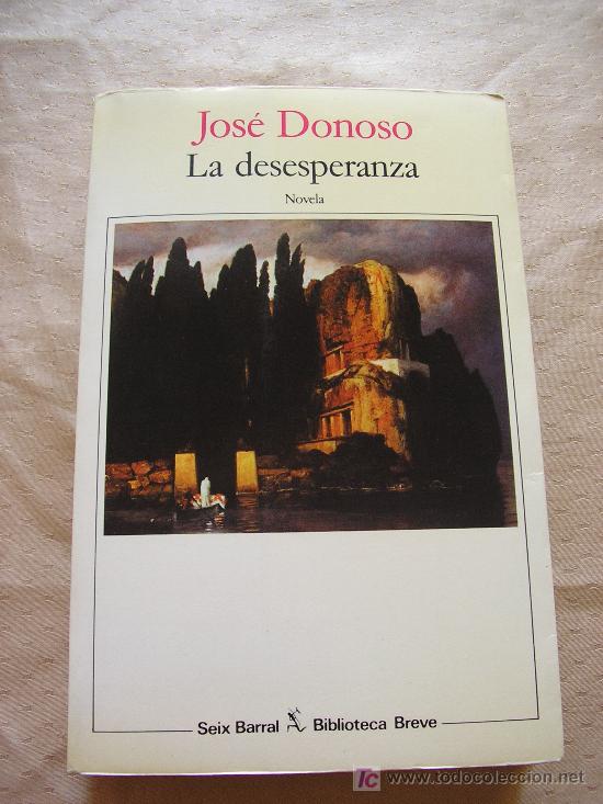 Libros de segunda mano: DONOSO - LA DESESPERANZA. 1&ordf; EDICION. - Foto 1