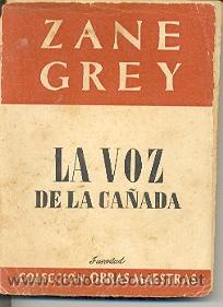 Libros de segunda mano: 27-58. La Voz de la Ca&ntilde;ada. Zane Grey - Foto 1