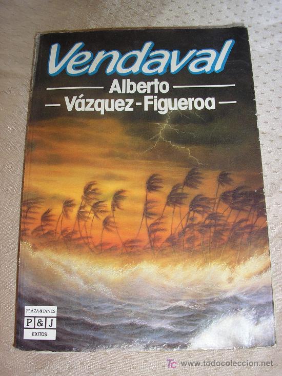 Libros de segunda mano: VENDAVAL - A. VAZQUEZ FIGUEROA - 1&ordf; EDICION. - Foto 1