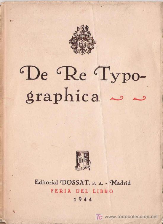 Libros de segunda mano: DE RE TYPOGRAPHICA * TIPOGRAF&Iacute;A * IMPRENTA * - Foto 1