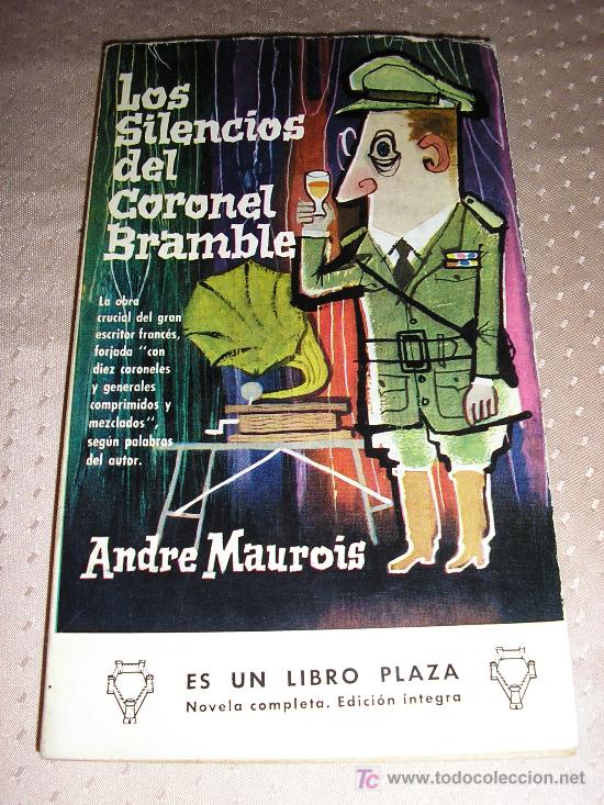 Libros de segunda mano: LOS SILENCIOS DEL CORONEL BRAMBLE- A. MAUROIS. - Foto 1