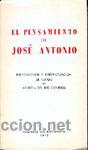 Second hand books: EL PENSAMIENTO DE JOS&Eacute; ANTONIO / Introd. por Agust&iacute;n del R&iacute;o Cisneros-gastos de envio gratis-falange