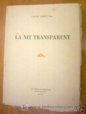 Libros de segunda mano: LA NIT TRANSPARENT. ED. 1935. CARLES CARDO - Foto 1