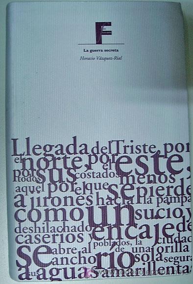Libros de segunda mano: La guerra secreta.- VAZQUEZ-RIAL, Horacio - Foto 1
