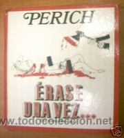 Libros de segunda mano: ERASE UNA VEZ...  1&ordf; ED. 1974.  PERICH.  HUMOR - Foto 1