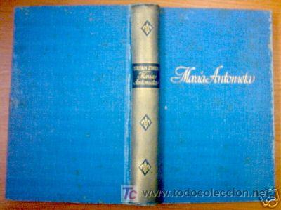 Libros de segunda mano: MARIA ANTONIETA. STEFAN ZWEIG. ED. 1957 - Foto 1