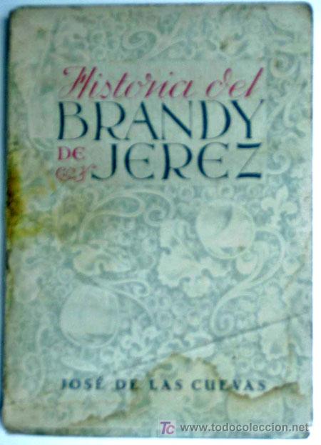 Libros de segunda mano: Historia del Brandy de Jerez..-  CUEVAS, Jos&eacute; de las - Foto 1