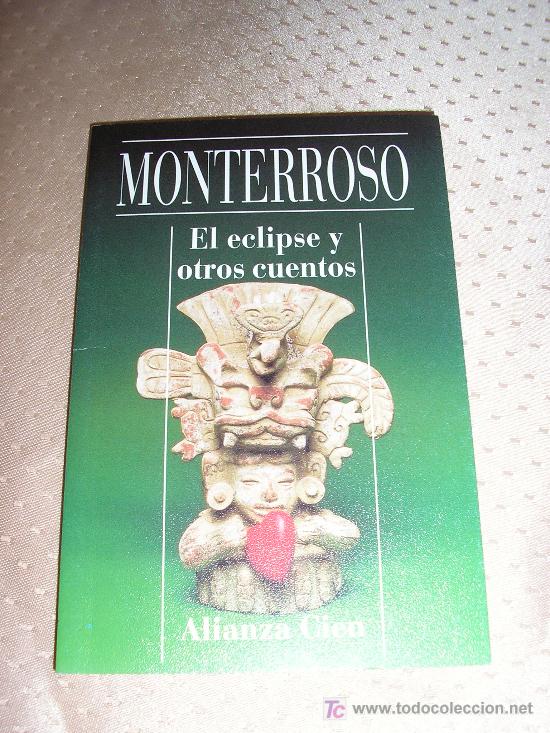 Libros de segunda mano: MONTERROSO -  EL  ECLIPSE (CUENTOS). - Foto 1